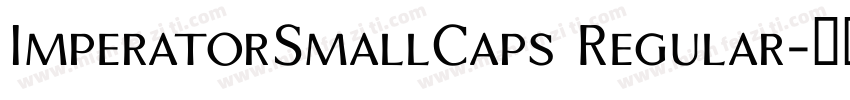 ImperatorSmallCaps Regular字体转换